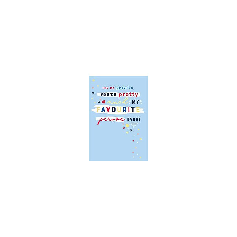Boyfriend Favourite Person Ever Greeting Card