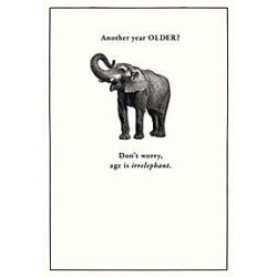 Age Is Irrelephant Greeting Card Etched