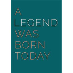 Male A Legend Was Born Today Greeting Card