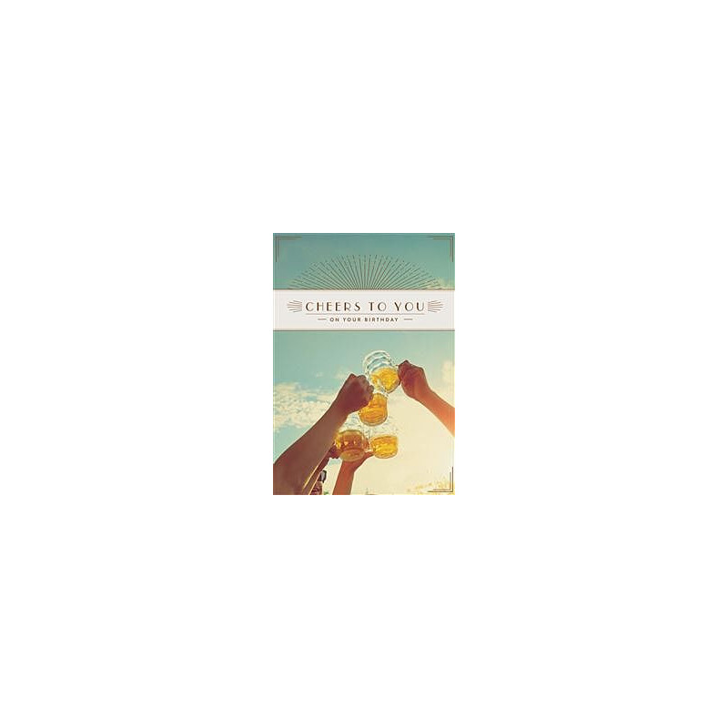 Male Trend Cheers to You with Beer Greeting Card