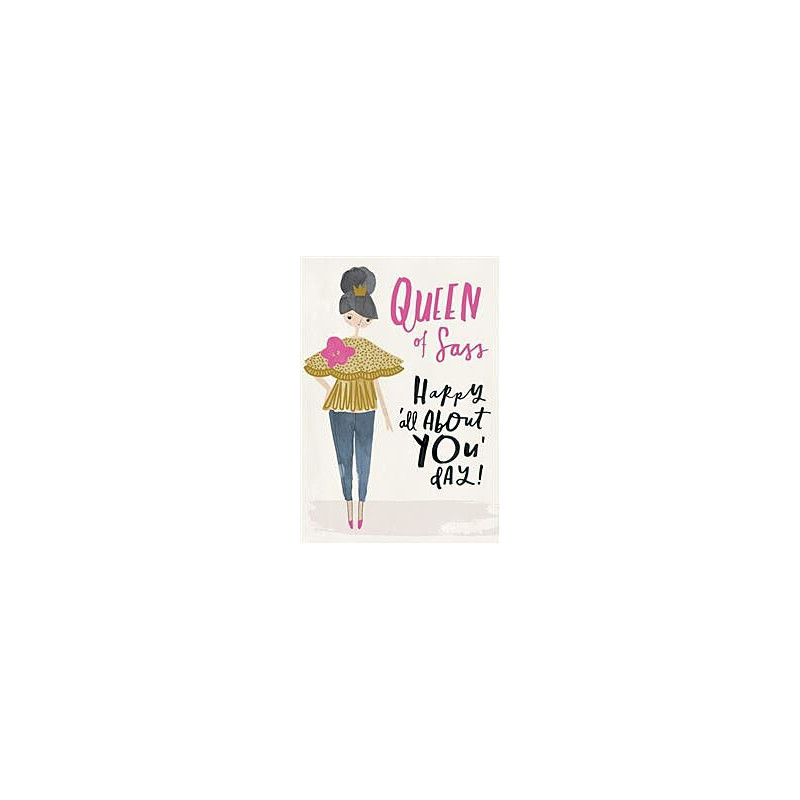 Queen of Sass Greeting Card Hey Girl