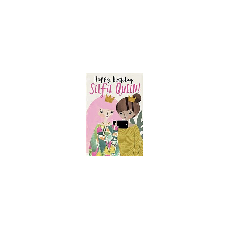 Selfie Queen Greeting Card Hey Girl