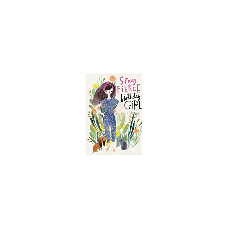 Stay Fierce Greeting Card Hey Girl