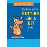 Comic Getting on a Bit Greeting Card Comic