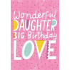 Daughter Big Birthday Love on Pink Greeting Card