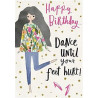 Dance Until Feet Hurt Greeting Card Hey Girl